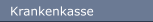Krankenkasse